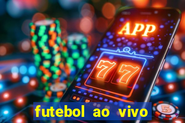 futebol ao vivo sem travar